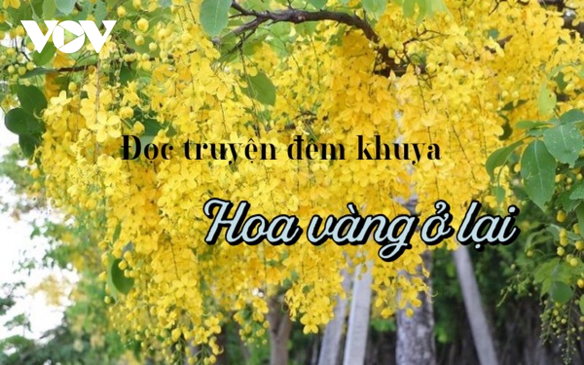 Truyện ngắn "Hoa vàng ở lại"